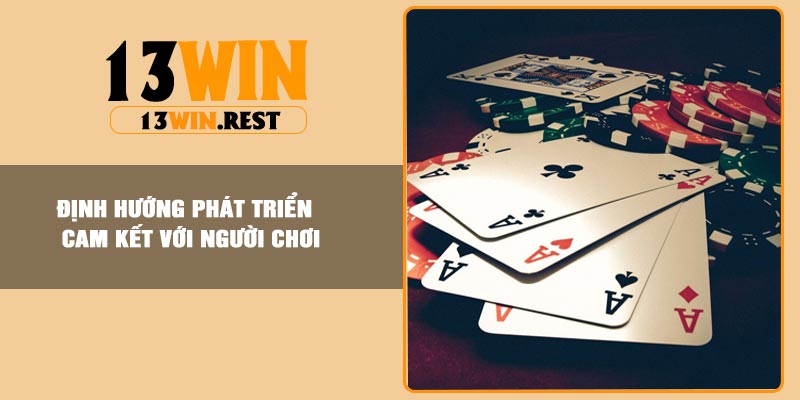 Định hướng phát triển – cam kết với người chơi